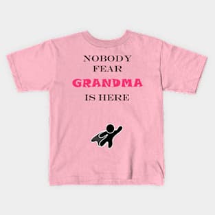 NOBODY FEAR - GRANDMA Kids T-Shirt